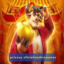 privacy oficialcinthiasantos